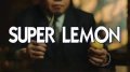 Super Lemon by Alex Ng - Henry Harrius Presents